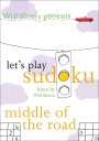 Let's Play Sudoku: Middle of the Road