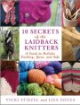 10 Secrets of the Laidback Knitters