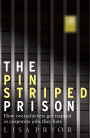 The Pinstriped Prison