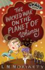 The Wicked War on the Planet of Whimsy: Space Brigade 3