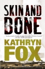 Skin and Bone: Anya Crichton Novel 3