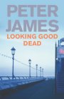 Looking Good Dead: A Roy Grace Novel 2