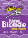 Spies Trouble: Jane Blonde 2