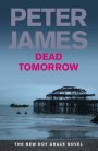 Dead Tomorrow: A Roy Grace Novel 5