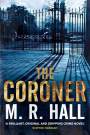 The Coroner: A Coroner Jenny Cooper Novel 1