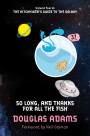 So Long, and Thanks for All the Fish: Hitchhiker's Guide 4