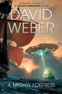 A Mighty Fortress: A Safehold Novel 4