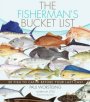 The Fisherman's Bucket List