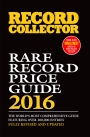 Record Collector Rare Record Price Guide 2016 Edition