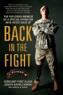 Back in the Fight The Explosive Memoir of a Special Operator Who Never Gave up
