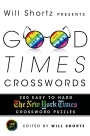 Will Shortz Presents Good Times Crosswords