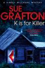 K is for Killer: A Kinsey Millhone Novel 11