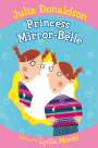 Princess Mirror-Belle: Book 1