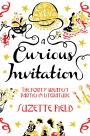 A Curious Invitation The Forty Greatest Parties in Literature