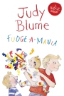 Fudge-a-Mania: A Fudge Book 4
