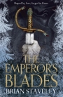 The Emperor's Blades: Chronicle of the Unhewn Throne 1