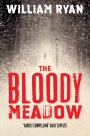 The Bloody Meadow: A Captain Korolev Novel 2