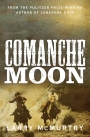 Comanche Moon: Lonesome Dove 2