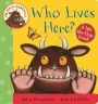 My First Gruffalo: Who Lives Here? Lift-the-Flap Book