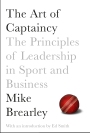 The Art of Captaincy The Principles of Leadership in Sport and Business