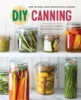 DIY Canning Over 100 Small-Batch Recipes for All Seasons