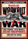 Men's Health Workout War Lose Pounds, Gain Muscle, Destroy Your Opponents