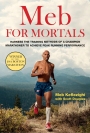 Meb for Mortals How to Run, Think, and Eat like a Champion Marathoner
