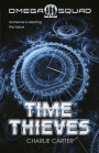 Time Thieves, The: Omega Squad 1