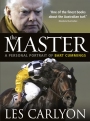 The Master: A Personal Portrait of Bart Cummings
