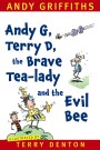 Andy G, Terry D, the Brave Tea-lady and the Evil Bee