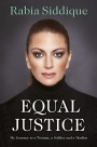 Equal Justice My Journey As A Woman, A Soldier And A Muslim