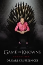 Game of Knowns Science is Coming
