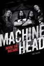 Machine Head: Inside the Machine