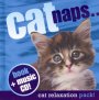 Cat Naps: Cat Relaxation Pack (Book & CD)