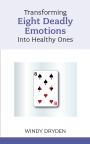 Transforming Eight Deadly Emotions Into Healthy One