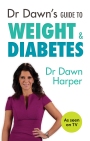 Dr Dawn’s Guide to Weight and Diabetes