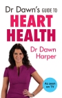 Dr Dawn’s Guide to Heart Health