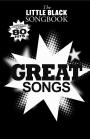 The Little Black Songbook: Great Songs