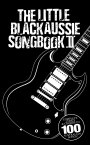 The Little Black Aussie Songbook Vol.2