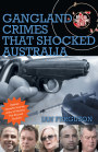 Gangland Crimes that Shocked Australia