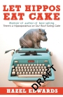 Let Hippos Eat Cake Being a Children’s Author or Not?