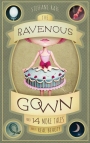 The Ravenous Gown And 14 More Tales About Real Beauty