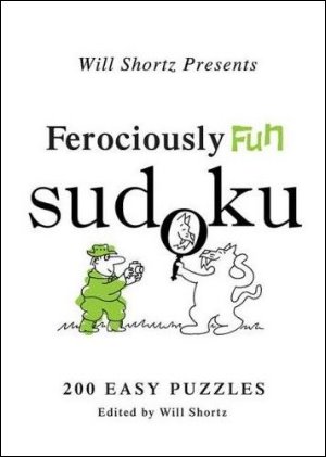 Ferociously Fun Sudoku 200 Easy Puzzles