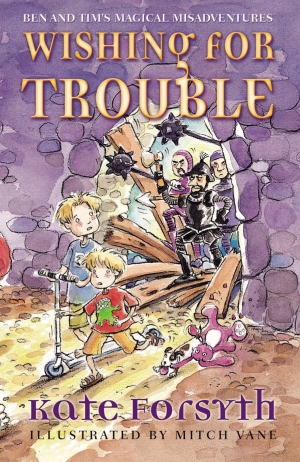 Wishing for Trouble: Ben and Tim's Magical Misadventures 2