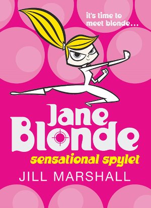Sensational Spylet: Jane Blonde 1