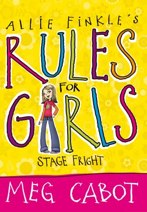 Stage Fright: Allie Finkle's Rules For Girls 4