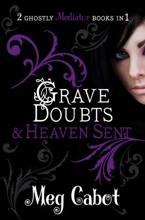 Mediator Grave Doubts & Heaven Sent