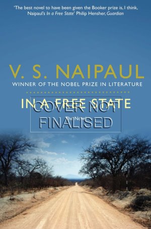 In a Free State: The Novel