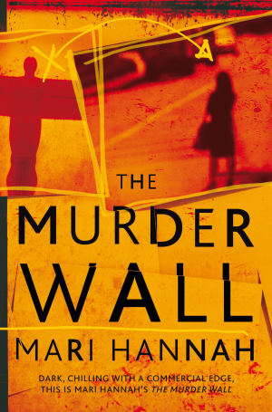 The Murder Wall: A DCI Kate Daniels Novel 1