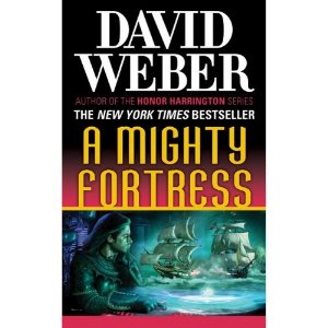 A Mighty Fortress: A Safehold Novel 4